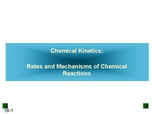 Chemical Kinetics Rates and Mechanisms of Chemical Reactions