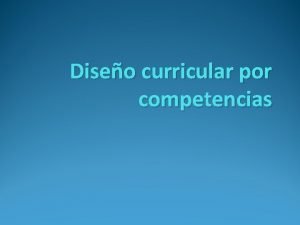 Diseo curricular por competencias ACTIVIDAD 1 20 Escuche