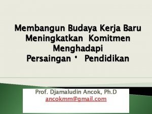 Membangun Budaya Kerja Baru Meningkatkan Komitmen Menghadapi Persaingan