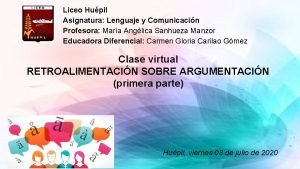 Liceo Hupil Asignatura Lenguaje y Comunicacin Profesora Mara