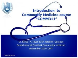 Introduction to Community Medicine course COMM 311 Dr