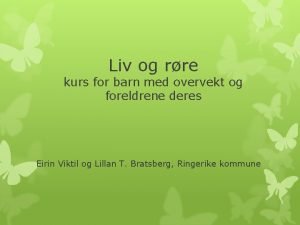 Liv og rre kurs for barn med overvekt