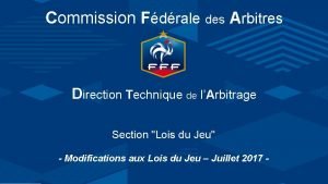 Commission Fdrale des Arbitres Direction Technique de lArbitrage