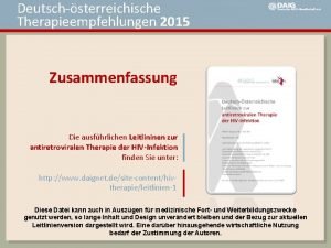 Deutschsterreichische Therapieempfehlungen 2015 Zusammenfassung Die ausfhrlichen Leitlininen zur