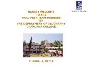 HEARTY WELCOME TO THE NAAC PEER TEAM MEMBERS