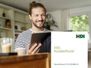 HDI Kunden Portal MarketingUnterlage Name Referent Ort DD