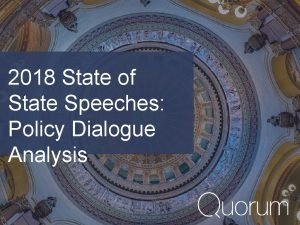 2018 State of State Speeches Policy Dialogue Analysis