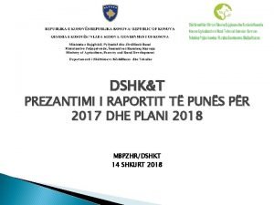 DSHKT PREZANTIMI I RAPORTIT T PUNS PR 2017