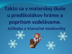 Takto sa v materskej kole u predkolkov hrme