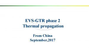 EVSGTR phase 2 Thermal propagation From China September
