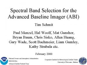 Spectral Band Selection for the Advanced Baseline Imager
