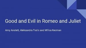 Good and evil in romeo and juliet