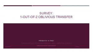 SURVEY 1 OUTOF2 OBLIVIOUS TRANSFER PRESENT BY NI