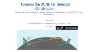 Towards the DUNE Far Detector Construction How people