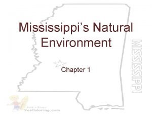 Mississippis Natural Environment Chapter 1 Climate and Water