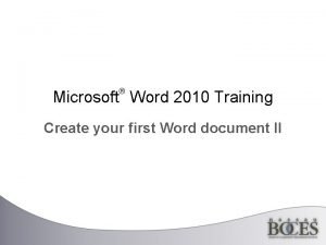 Microsoft Word 2010 Training Create your first Word