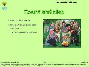 Stage 6 Robin Hood Syllable counter Read each