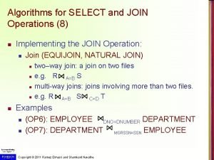 Algorithms for SELECT and JOIN Operations 8 n