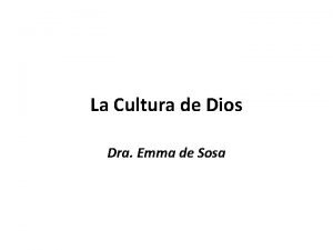 La Cultura de Dios Dra Emma de Sosa