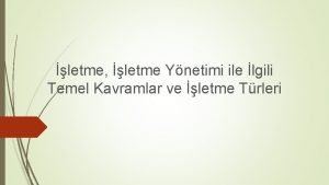 letme letme Ynetimi ile lgili Temel Kavramlar ve