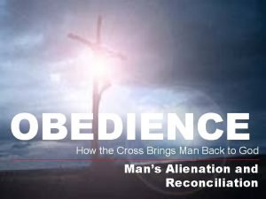Obedience to the cross