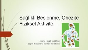 Salkl Beslenme Obezite Fiziksel Aktivite Antalya l salk