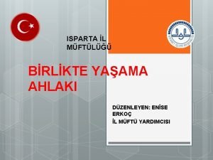 ISPARTA L MFTL BRLKTE YAAMA AHLAKI DZENLEYEN ENSE