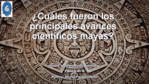 Avances científicos mayas