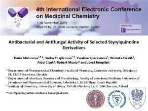 Antibacterial and Antifungal Activity of Selected Styrylquinoline Derivatives