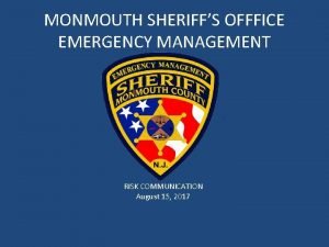 MONMOUTH SHERIFFS OFFFICE EMERGENCY MANAGEMENT RISK COMMUNICATION August