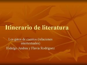 Itinerario de literatura Los gatos de cuentos relaciones