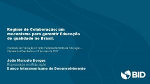 Regime de Colaborao um mecanismo para garantir Educao