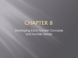 Developing early number concepts and number sense