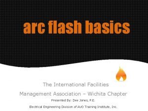 arc flash basics The International Facilities Management Association