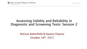 Assessing Validity and Reliability in Diagnostic and Screening