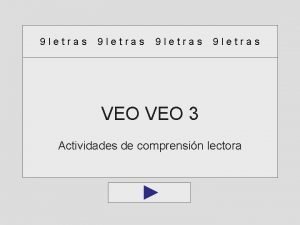 9 letras VEO 3 Actividades de comprensin lectora