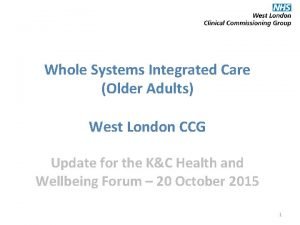 Whole systems integrated care