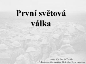 Prvn svtov vlka Autor Mgr Zdenk Vejraka Podkrunohorsk