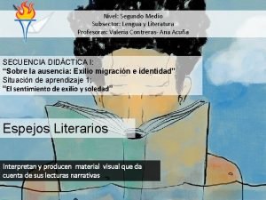 Nivel Segundo Medio Subsector Lengua y Literatura Profesoras