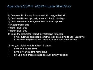 Agenda 92314 92414 Late StartSub 1 Complete Photoshop