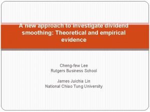 A new approach to investigate dividend smoothing Theoretical