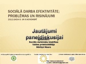 SOCIL DARBA EFEKTIVITTE PROBLMAS UN RISINJUMI 2012 GADA