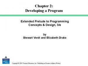 Chapter 2 Developing a Program Extended Prelude to