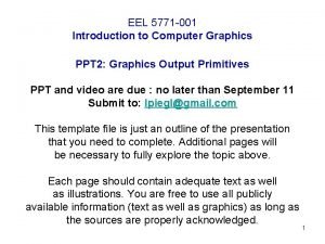 EEL 5771 001 Introduction to Computer Graphics PPT