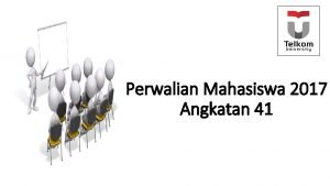 Perwalian Mahasiswa 2017 Angkatan 41 Perkenalan Perkuliahan Aturan