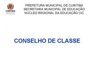 PREFEITURA MUNICIPAL DE CURITIBA SECRETARIA MUNICIPAL DE EDUCAO