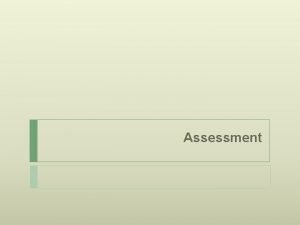 Assessment Standardized Tests Standardized tests are developed by