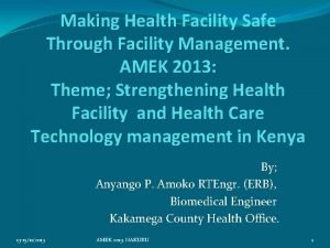 Making Health Facility Safe Through Facility Management AMEK