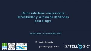 Datos satelitales mejorando la accesibilidad y la toma