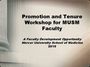 Promotion and Tenure Workshop for MUSM Faculty A